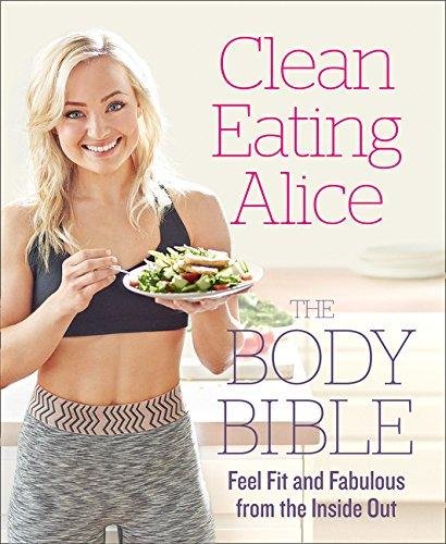 Clean Eating Alice The Body Bible Liveing Alice