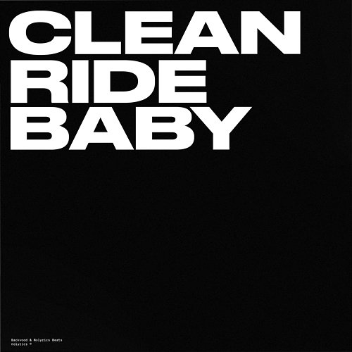 Clean Ride Baby BACKVOOD, Nolyrics Beats
