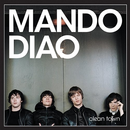Clean Town Mando Diao