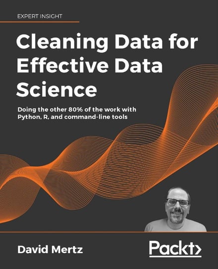 Cleaning Data for Effective Data Science - ebook epub David Mertz