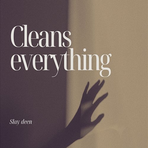 Cleans Everything Slay Deen