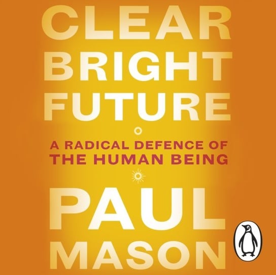 Clear Bright Future Mason Paul