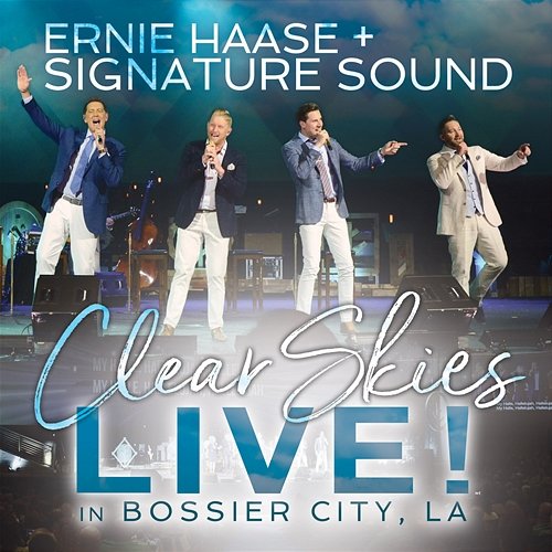 Clear Skies Live! in Bossier City, LA Ernie Haase & Signature Sound