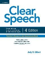 Clear Speech Teacher's Resource and Assessment Book Gilbert Judy B.