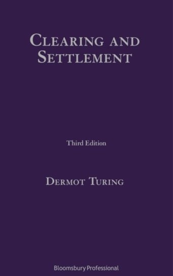 Clearing and Settlement Dermot Turing
