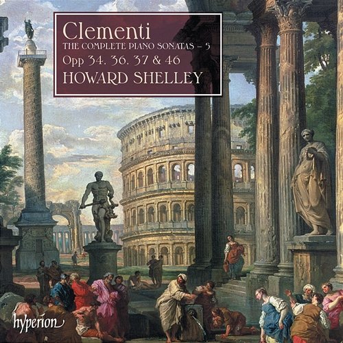 Clementi: Complete Piano Sonatas, Vol. 5 Howard Shelley