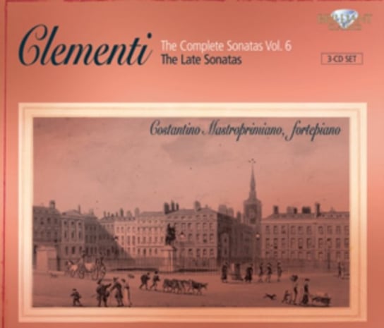 Clementi: Complete Sonatas. Volume 6 Mastroprimiano Costantino