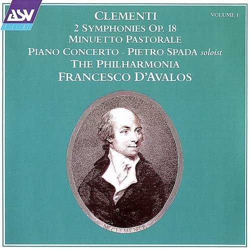 Clementi Vol. 1: 2 Symphonies Op. 18; Minuetto Pastorale; Piano Concerto Philharmonia Orchestra, Francesco D´Avalos