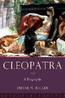 Cleopatra: A Biography Roller Duane W.