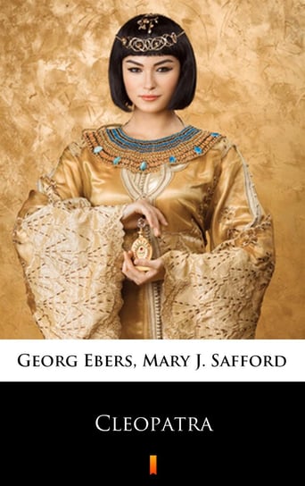 Cleopatra Ebers Georg, Safford Mary J.