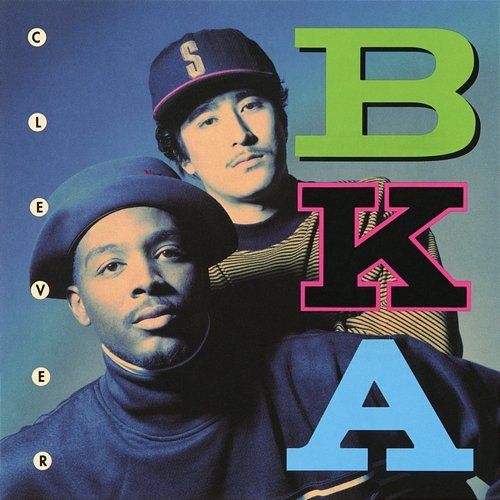 Clever B.K.A.