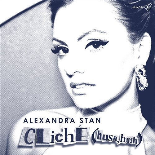Cliche (Hush Hush) Alexandra Stan