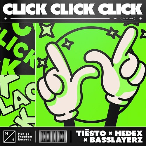 Click Click Click Tiësto x Hedex x Basslayerz