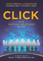 Click: The Virtual Meetings Book Wilkinson Michael, Smith Richard