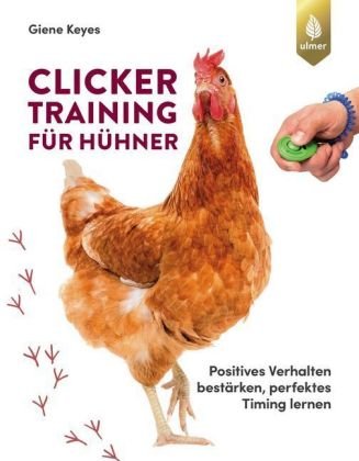 Clickertraining für Hühner Verlag Eugen Ulmer