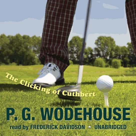 Clicking of Cuthbert Wodehouse P. G.