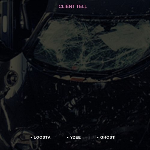 Client Tell Ghost LOOSTA YZee