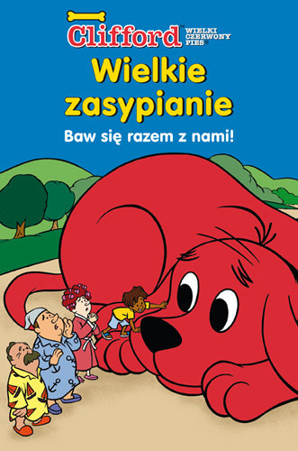 Clifford. Wielkie zasypianie Opracowanie zbiorowe