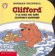 Clifford y la Hora del Bano/Clifford's Bathtime Bridwell Norman