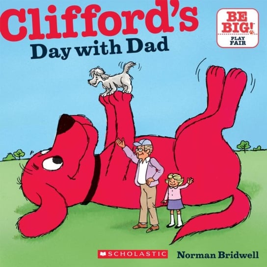Cliffords Day with Dad (Classic Storybook) Bridwell Norman