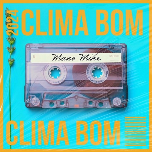 Clima Bom Mano Mike