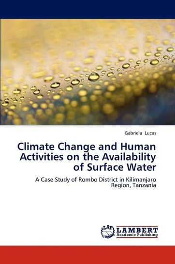 Climate Change and Human Activities on the Availability of Surface Water Lucas Gabriela