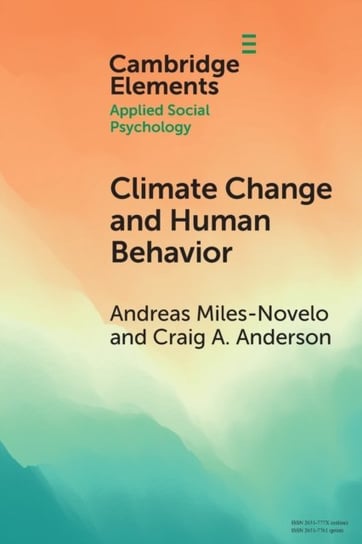 Climate Change and Human Behavior: Impacts of a Rapidly Changing Climate on Human Aggression and Vio Opracowanie zbiorowe