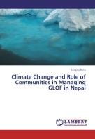Climate Change and Role of Communities in Managing GLOF in Nepal Bista Sangita