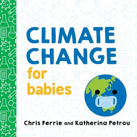 Climate Change for Babies Chris Ferrie