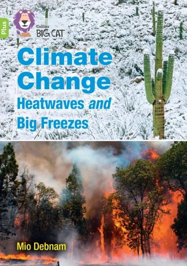 Climate Change Heatwaves and Big Freezes Mio Debnam