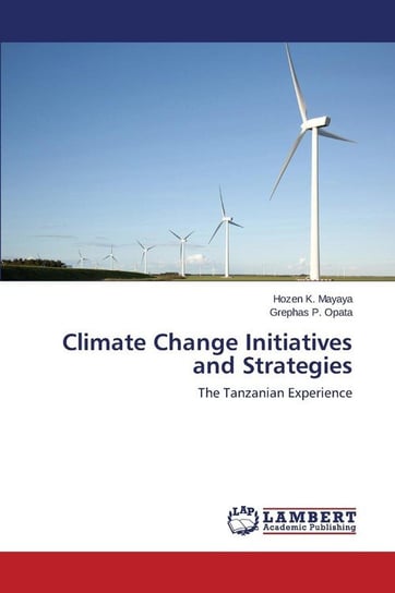 Climate Change Initiatives and Strategies Mayaya Hozen K.