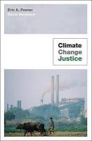 Climate Change Justice Posner Eric A.