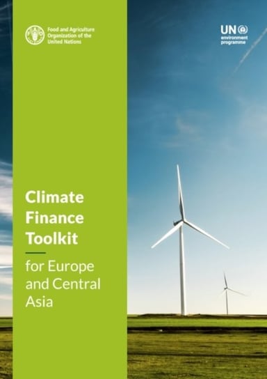 Climate finance toolkit for Europe and Central Asia G. Celikyilmaz