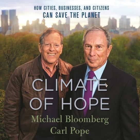 Climate of Hope - audiobook Pope Carl, Bloomberg Michael