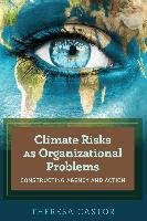 Climate Risks as Organizational Problems Castor Theresa