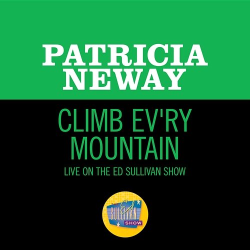 Climb Ev’ry Mountain Patricia Neway