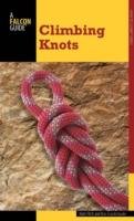 Climbing: Knots Fitch Nate, Funderburke Ron