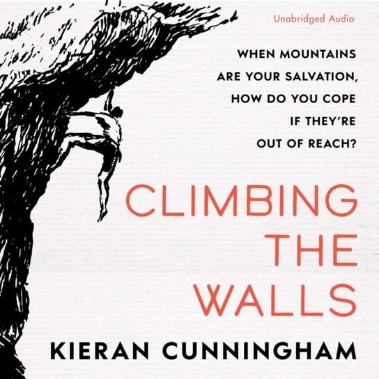 Climbing the Walls Kieran Cunningham