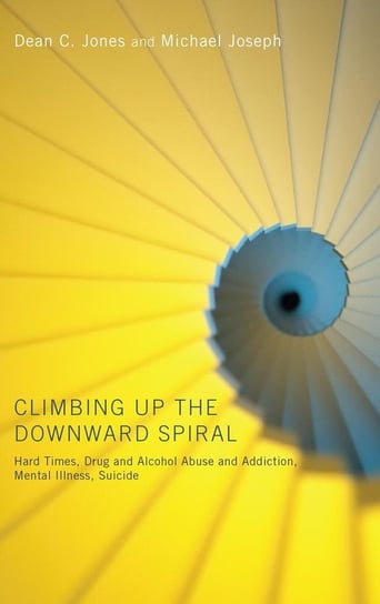 Climbing Up the Downward Spiral Jones Dean C.