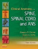 Clinical Anatomy of the Spine, Spinal Cord, and ANS Cramer Gregory D., Darby Susan A.