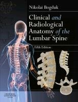 Clinical and Radiological Anatomy of the Lumbar Spine Bogduk Nikolai
