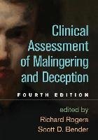 Clinical Assessment of Malingering and Deception, Fourth Edition Richard Rogers, Bender Scott D.