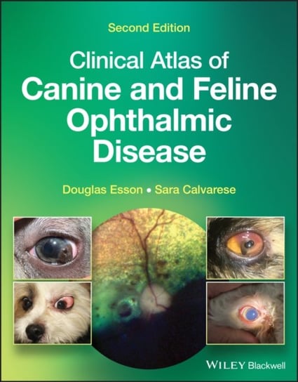 Clinical Atlas of Canine and Feline Ophthalmic Disease John Wiley & Sons