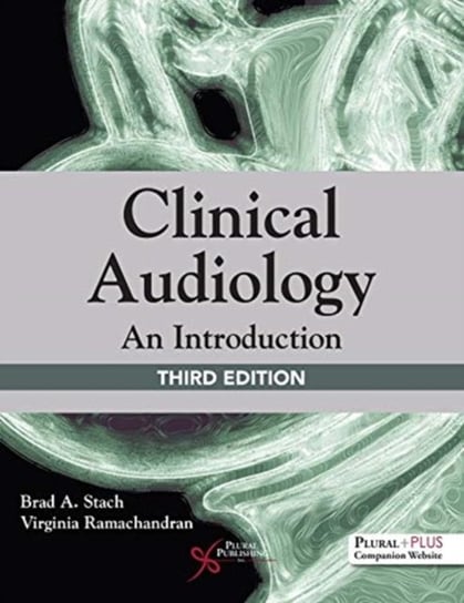 Clinical Audiology. An Introduction Brad A. Stach, Virginia Ramachandran