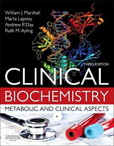 Clinical Biochemistry:Metabolic and Clinical Aspects Marshall William Ma Msc Phd Mbbs Frcp Frcpath Frcpedin Fibiol J., Lapsley Marta Mb Bch Bao Dippath Mrcpath Md Frcpath, Day Andrew, Ayling Ruth M.