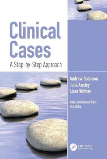 Clinical Cases: A Step-by-Step Approach Opracowanie zbiorowe