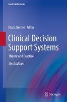 Clinical Decision Support Systems Springer-Verlag Gmbh, Springer International Publishing