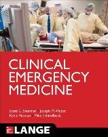 Clinical Emergency Medicine Sherman Scott C., Weber Joseph W., Schindlbeck Michael, Patwari Rahul