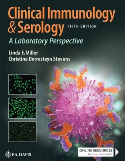 Clinical Immunology & Serology. A Laboratory Perspective Linda E. Miller, Christine Dorresteyn Stevens