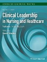 Clinical Leadership in Nursing and Healthcare Stanley David
